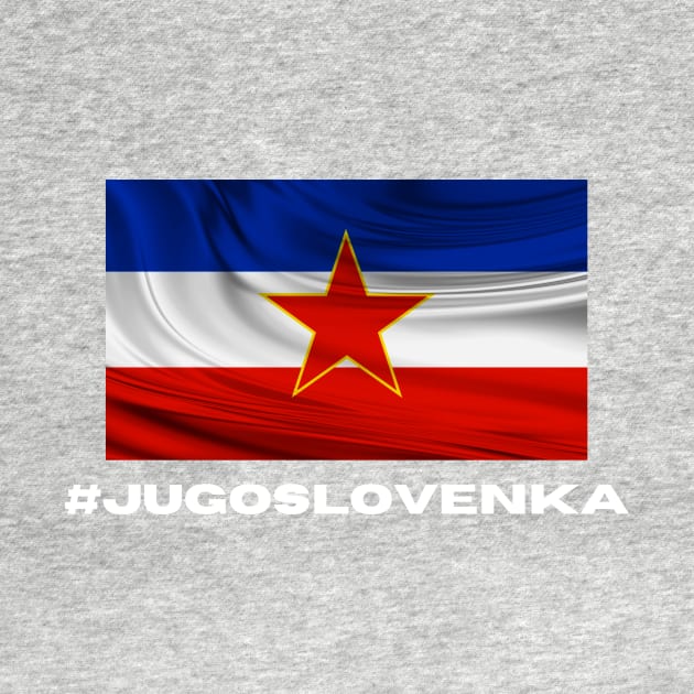 Jugoslovenka by ZdravieTees